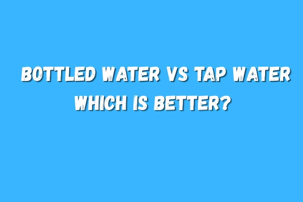 Bottled Water vs. Tap water 2 Bottled Water vs Tap Water